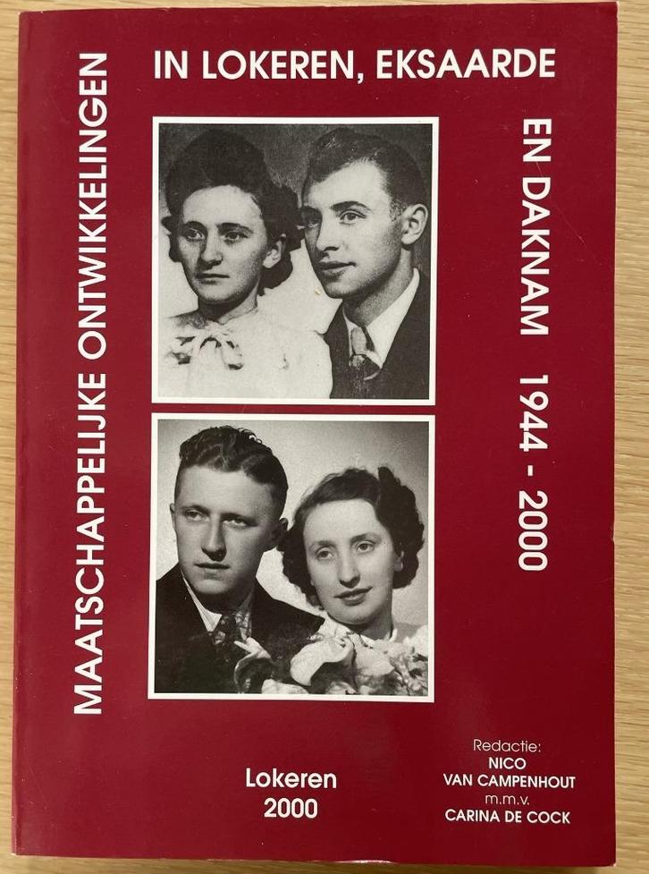 Maatschappelijke ontwikkeling in lokeren, Eksaarde en Daknam, Boeken, Politiek en Maatschappij, Ophalen of Verzenden