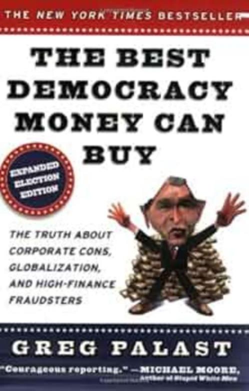 The best democracy money can buy, Livres, Histoire mondiale, Comme neuf, Amérique du Nord, 20e siècle ou après, Enlèvement ou Envoi