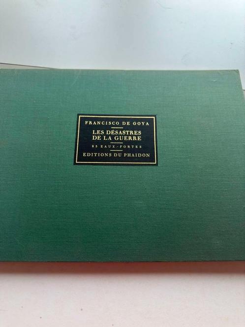 (NAPOLEON ESPAGNE GOYA) Les désastres de la guerre. 85 eaux-, Livres, Guerre & Militaire, Utilisé, Enlèvement