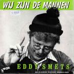 Vinyl, 7"   -   Eddy Smets – Wij Zijn De Mannen / Nieven Bie, Ophalen of Verzenden, Overige formaten