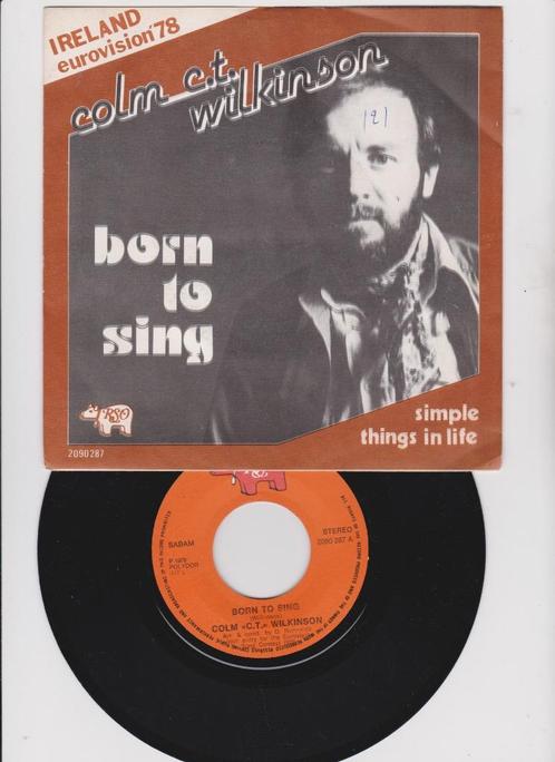 Colm Wilkinson – Born To Sing  1978   Eurosong, Cd's en Dvd's, Vinyl Singles, Zo goed als nieuw, Single, Pop, 7 inch, Ophalen of Verzenden