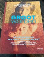Groot worden, Ophalen of Verzenden, Zo goed als nieuw, Ontwikkelingspsychologie