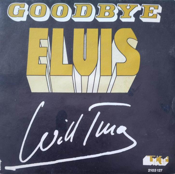 Will Tura - Goodbye Elvis, CD & DVD, Vinyles Singles, Comme neuf, Single, En néerlandais, 7 pouces, Envoi