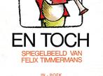SPIEGELBEELD van Felix Timmermans. EN TOCH. José de Ceulaer, Gelezen, België, José de Ceulaer, Ophalen of Verzenden
