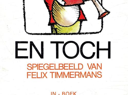 SPIEGELBEELD van Felix Timmermans. EN TOCH. José de Ceulaer, Boeken, Literatuur, Gelezen, België, Ophalen of Verzenden