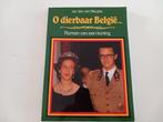 Boek Royalty O dierbaar België Koningshuis Boudewijn Koning, Ophalen of Verzenden, Zo goed als nieuw, Tijdschrift of Boek