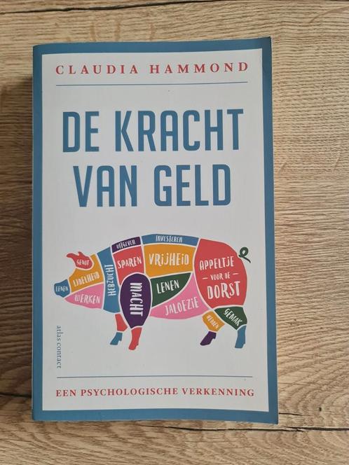 Boek : de kracht van geld / Claudia Hammond, Livres, Psychologie, Comme neuf, Enlèvement ou Envoi