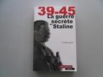 39-45 La guerre secrète de Staline, Livres, Guerre & Militaire, Général, Utilisé, Enlèvement ou Envoi, Deuxième Guerre mondiale
