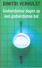 Godverdomse dagen op een godverdomse bol, Boeken, Ophalen of Verzenden, Gelezen, Dimitri Verhulst