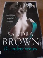 Sandra Brown - De andere vrouw. 9000 Gent., Comme neuf, Enlèvement ou Envoi, Sandra Brown