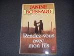Rendez-vous avec mon fils - Janine Boissard, Livres, Langue | Français, Enlèvement ou Envoi, Utilisé