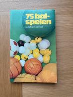 🍄 Boek “ 75 balspelen voor binnen en buiten “, Ophalen of Verzenden, Zo goed als nieuw