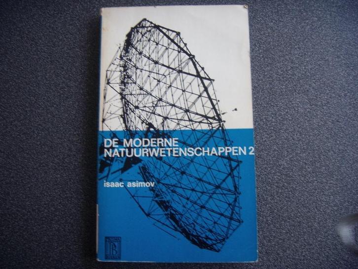 De moderne natuurwetenschappen- Isaac Asimov, Boeken, Wetenschap, Gelezen, Ophalen of Verzenden