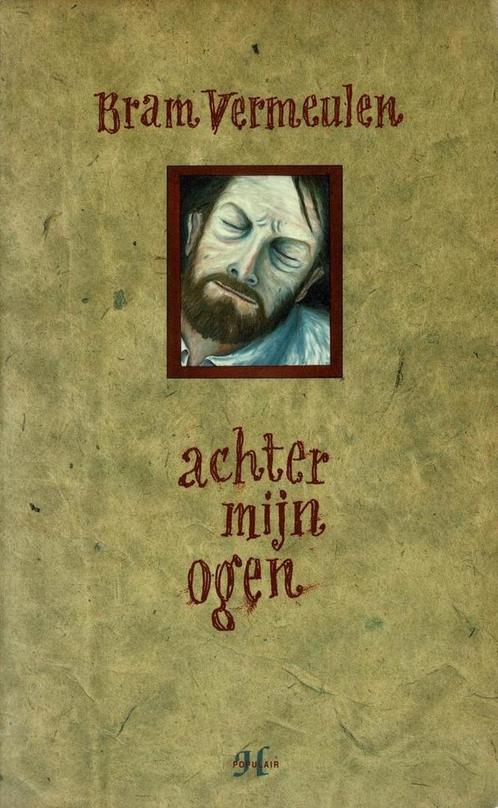 Achter mijn ogen - Bram Vermeulen, Livres, Littérature, Utilisé, Enlèvement ou Envoi