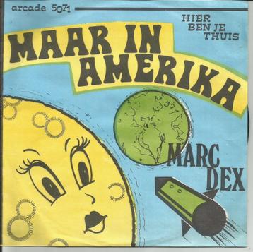 Marc Dex - Maar in Amerika   - 1969 - Toppertje ! -