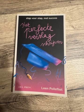Leen Pollefliet - Het perfecte verslag schrijven beschikbaar voor biedingen
