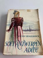 Emiel Van Hemeldonck : " Soet Antwerpen Adieu..." 1953, Emiel Van Hemeldonck, Ophalen of Verzenden, 20e eeuw of later, Gelezen