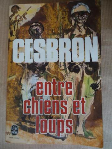 Gilbert Cesbron - Entre chiens et loups, Livres, Enlèvement ou Envoi, Utilisé