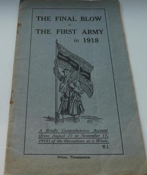 Brochure: The Final Blow of the First Army in 1918, Livres, Guerre & Militaire, Enlèvement ou Envoi