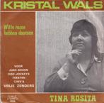 Tina Rosita – Kristal wals / Witte rozen hebben doornen, En néerlandais, Enlèvement ou Envoi, Single, Utilisé