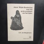 Jezus'Blijde Boodschap over het grote probleem van het lijde, Ophalen of Verzenden, Nieuw