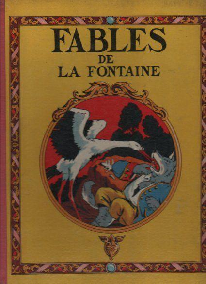 FABLES de LA FONTAINE et FLORIAN- Ed. GORDINNE/Liège - 1937, Livres, Contes & Fables, Comme neuf, Enlèvement ou Envoi