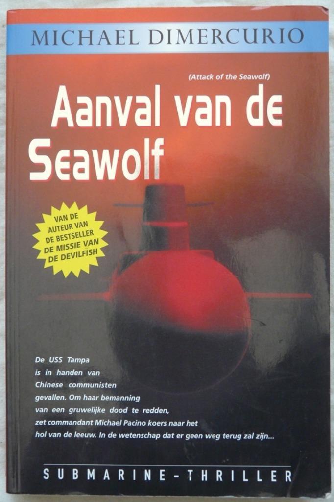 Boek, Aanval van de Seawolf, Michael Dimercurio, 2001., Boeken, Thrillers, Gelezen, Ophalen of Verzenden