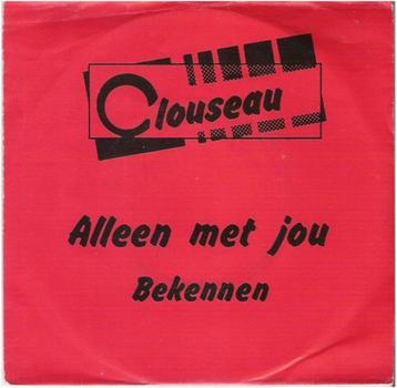 CLOUSEAU: "Alleen met jou"/CLOUSEAU-SETJE! beschikbaar voor biedingen