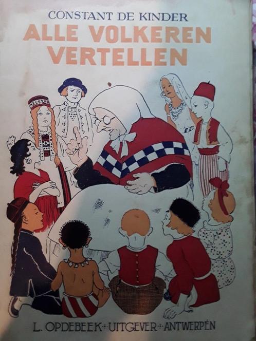 Alle volkeren vertellen, Constant De Kinder, 1947, Antiek en Kunst, Antiek | Boeken en Manuscripten, Ophalen of Verzenden
