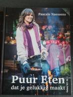 Pascale Naessens "Puur eten", Boeken, Pascale Naessens, Ophalen of Verzenden, Zo goed als nieuw, Gezond koken