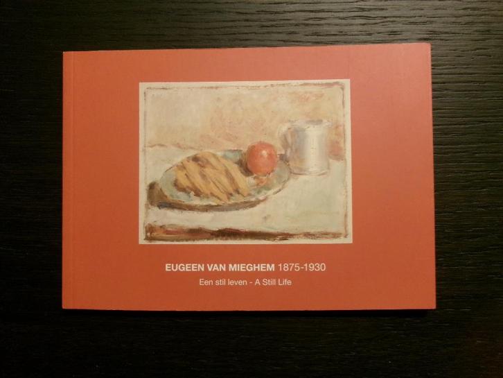 Eugeen Van Mieghem 1875-1930   -Een stil leven- Erwin Joos, Boeken, Kunst en Cultuur | Beeldend, Ophalen of Verzenden