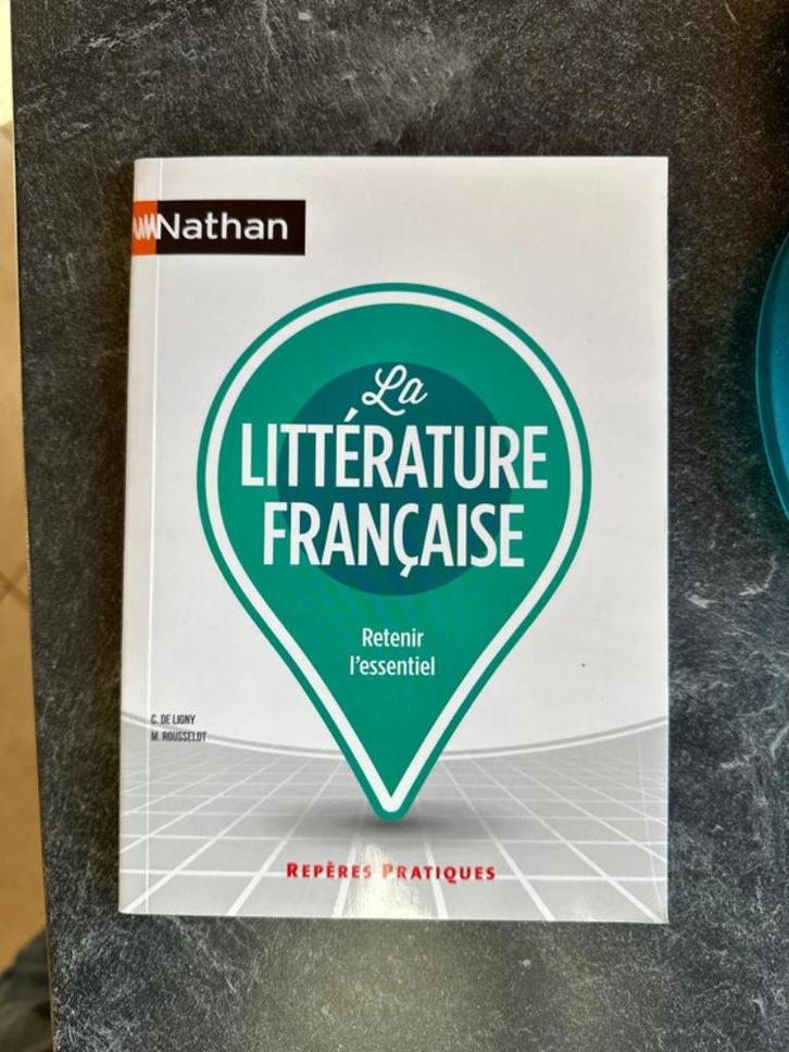 La littérature française - Repères pratiques, Livres, Livres scolaires, Neuf, Français, Secondaire, Enlèvement