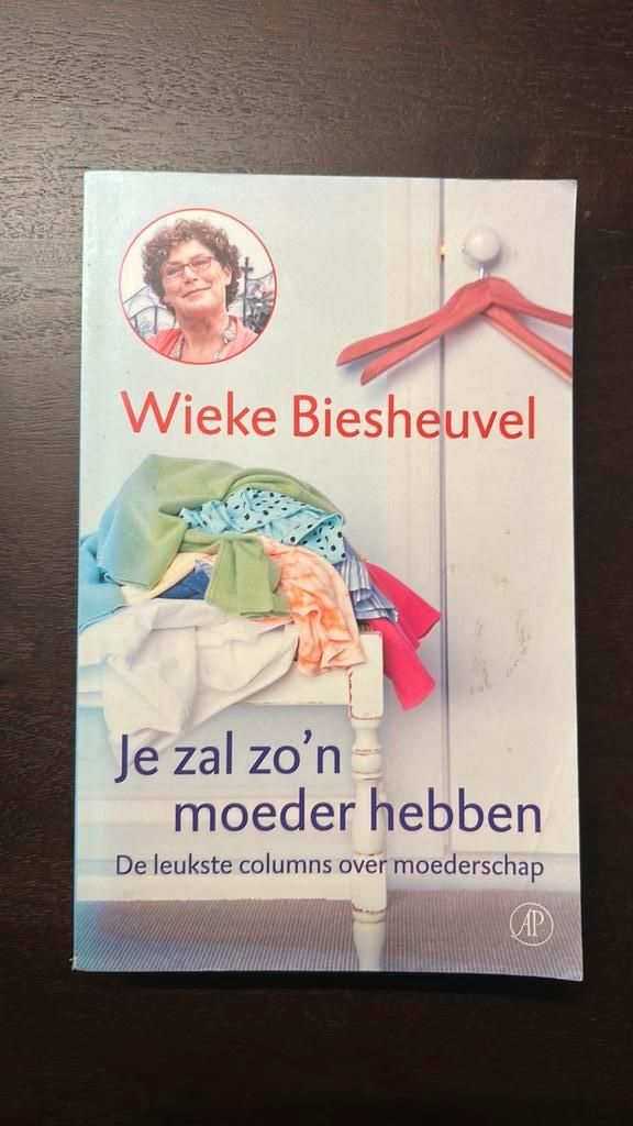Wieke Biesheuvel - Je zal zo'n moeder hebben, Boeken, Essays, Columns en Interviews, Zo goed als nieuw, Eén auteur, Ophalen