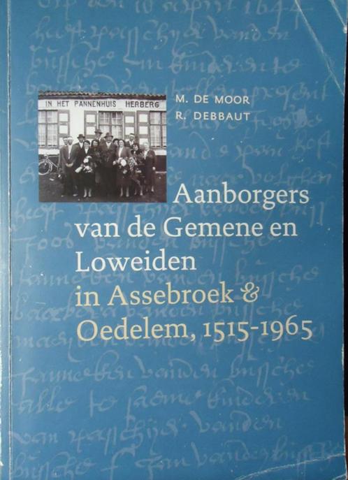 Aanborgers van de Gemene en Loweiden in Assebroek & Oedelem,, Livres, Histoire & Politique, Enlèvement ou Envoi