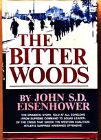 The Bitter Woods [Ardennen) - 1987 - John S.D. Eisenhower, Overige soorten, Boek of Tijdschrift, Ophalen of Verzenden