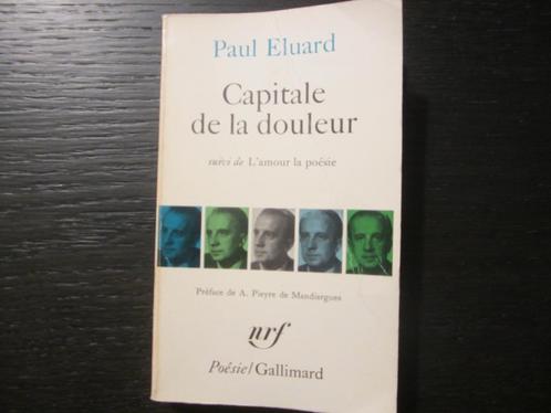 Capitale  de la douleur suivi L' amour la poésie-Paul Eluard, Boeken, Gedichten en Poëzie, Ophalen of Verzenden