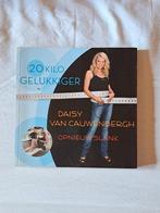 20 kilo gelukkiger daisy van cauwenbergh opnieuw slank, Boeken, Ophalen of Verzenden