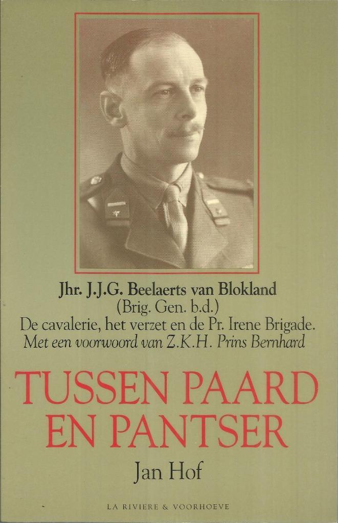 TUSSEN PAARD EN PANTSER - JAN HOF, Boeken, Oorlog en Militair, Zo goed als nieuw, Algemeen, Tweede Wereldoorlog, Ophalen of Verzenden