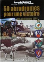 Livre 50 aérodromes, Boeken, Ophalen of Verzenden, Luchtmacht, Zo goed als nieuw, Tweede Wereldoorlog