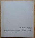 Houtgravure, academie Gent, 1965, Gaudaen / kunsmapje, Ophalen of Verzenden, Gelezen, Grafische vormgeving