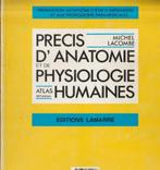 Précis d'anatomie et de physiologie humaines Atlas, Livres, Comme neuf, Sciences humaines et sociales, Enlèvement ou Envoi, Michel Lacombe