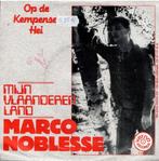Vinyl, 7"   -   Marco Noblesse – Mijn Vlaanderen Land, Cd's en Dvd's, Ophalen of Verzenden, Overige formaten