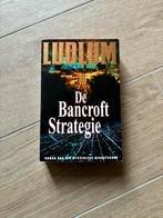 Robert Ludlum - De bancroft strategie, Comme neuf, Robert Ludlum, Enlèvement ou Envoi, Amérique