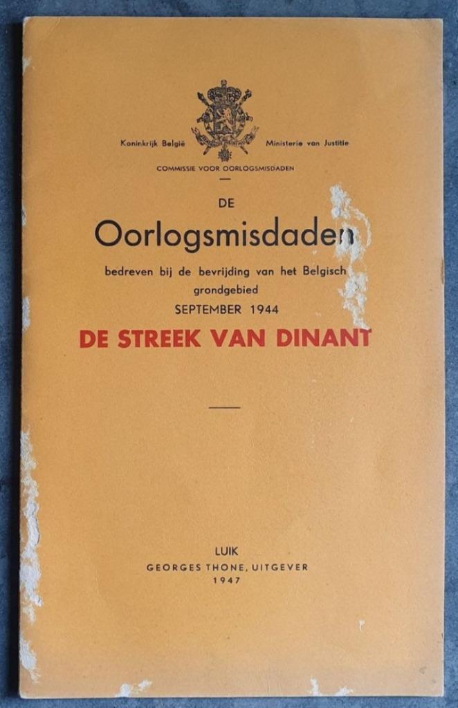 Boekje: Oorlogsmisdaden 1947 Streek van Dinant, Boeken, Oorlog en Militair, Gelezen, Landmacht, Tweede Wereldoorlog, Ophalen of Verzenden