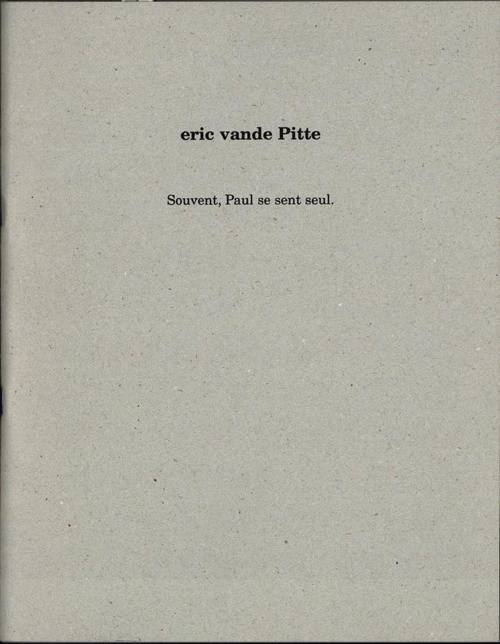 Eric vande Pitte Souvent, Paul se sent seul, Boeken, Kunst en Cultuur | Beeldend, Gelezen, Ophalen of Verzenden