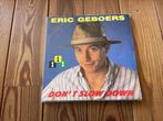 7” Eric Geboers - don’t slow down, Ophalen of Verzenden