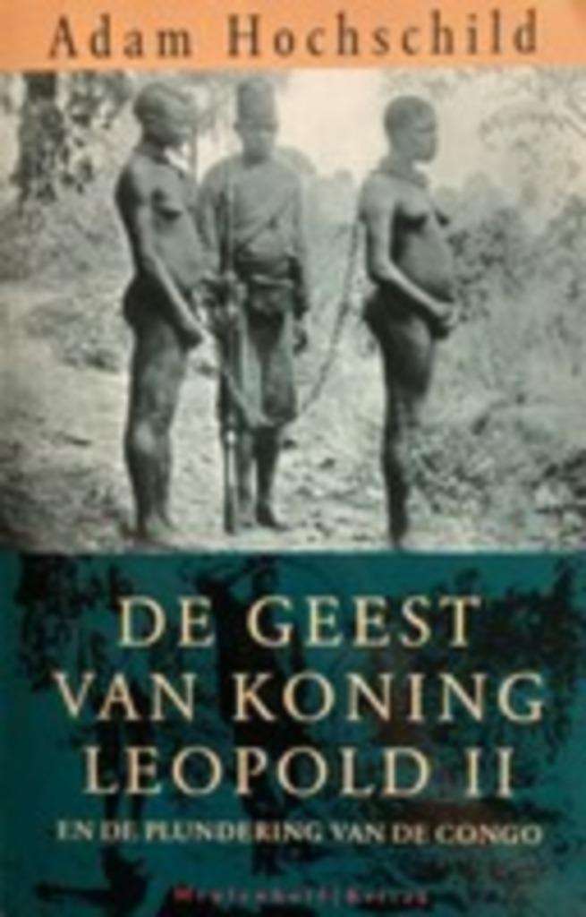 boek: de geest van koning Leopold II en de plundering, Boeken, Geschiedenis | Wereld, Gelezen, Afrika, Ophalen of Verzenden