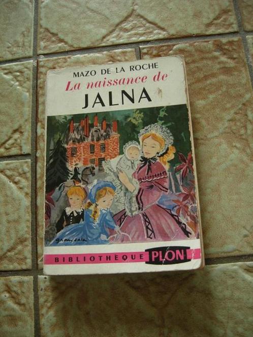 La naissance de Jalna de Mazo de la Roche, Boeken, Romans, Gelezen, Ophalen of Verzenden