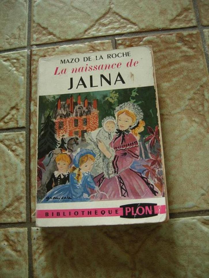 La naissance de Jalna de Mazo de la Roche, Livres, Romans, Utilisé, Enlèvement ou Envoi