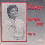 Thierry – Dertien jaar / Mijn opa - Single, En néerlandais, Enlèvement ou Envoi, Single, Utilisé
